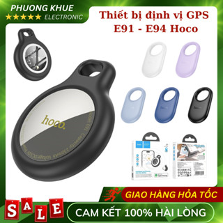 Thiết Bị Định Vị GPS Hoco E91 - E94 Chính Hãng Theo Dõi Oto-Xe Máy, Tìm Chìa Khóa, Đồ Vật, Ví, Thú Nuôi, Kết Nối Qua App