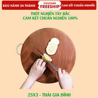  Thớt gỗ nghiến đá Tây Bắc Tròn vuông Full size thớt gỗ nghiến nhà hàng. Cam kết không nứt không mủn 