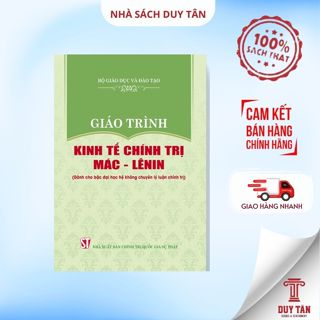 Sách - Giáo trình Kinh Tế Chính Trị Mác - Lênin (Dành cho bậc đại học không chuyên lý luận chính trị) - NXB Chính Trị