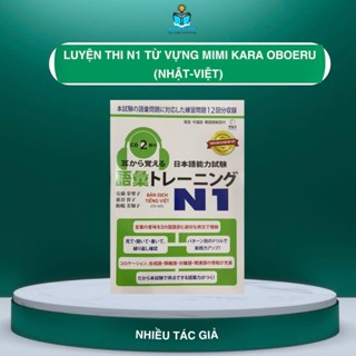 Sách tiếng Nhật Mimi kara oboeru N1 Từ vựng (Bản Việt có dịch)