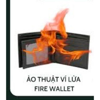 VÍ LỬA ẢO THUẬT