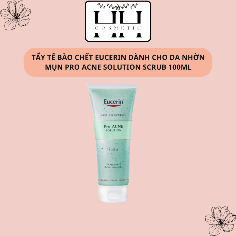 Tẩy Tế Bào Chết Eucerin Dành Cho Da Nhờn Mụn Pro ACNE Solution Scrub 100ml