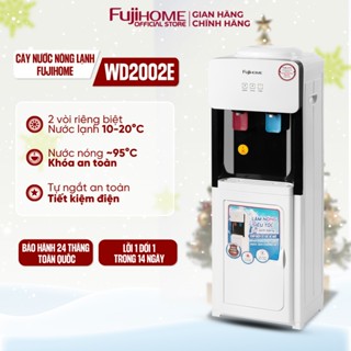 Cây nước nóng lạnh nhập khẩu Fujhome WD2002E tiết kiệm điện, máy nước uống nóng lạnh 2 vòi bình lọc chính hãng