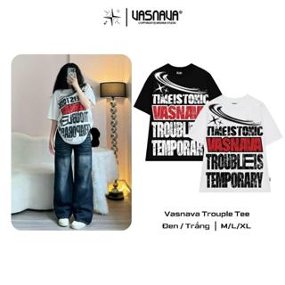  Áo thun Vasnava Trouple Tee chất liệu Cotton độ dày 250gsm form unisex tay lỡ oversize cổ tròn 