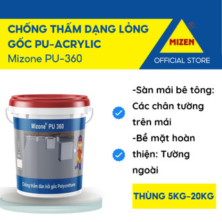  Chống Thấm Đa Năng PU360 Lon 5Kg chống thấm tường nhà trần nhà sàn bê tông sàn gạch men bể nước bể cá hồ cá 
