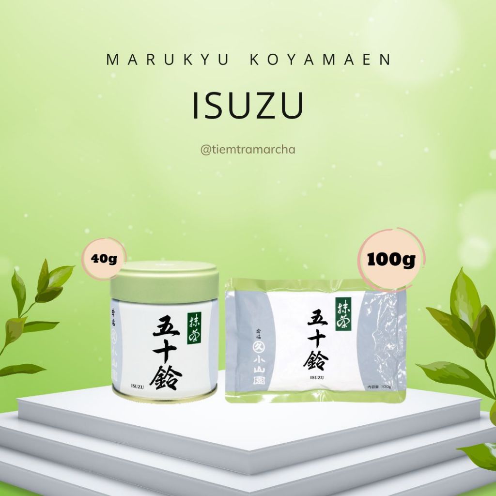 [ HÀNG CÓ SẴN ]  MATCHA NỘI ĐỊA NHẬT BẢN - Marukyu Koyamaen - Matcha Isuzu ( tiemtramarcha )