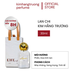 Nước Hoa Dạng Tinh Dầu Nữ Lan Chi Phong Cách Nhẹ Nhàng, Sang Trọng, Tinh Tế 30ml | Kim Hằng Trương