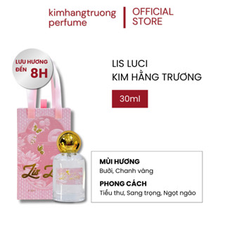 Nước Hoa Dạng Tinh Dầu Nữ Lis Luci Phong Cách Tiểu Thư, Sang Trọng, Ngọt Ngào 30ml | Kim Hằng Trương