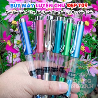 Bút Máy Luyện Chữ Đẹp T09/C009 - Ngòi Kim Tinh Lá Tre, Nét Thanh Đậm, Không Rỉ, Lưu Trữ Mực X4 Lần