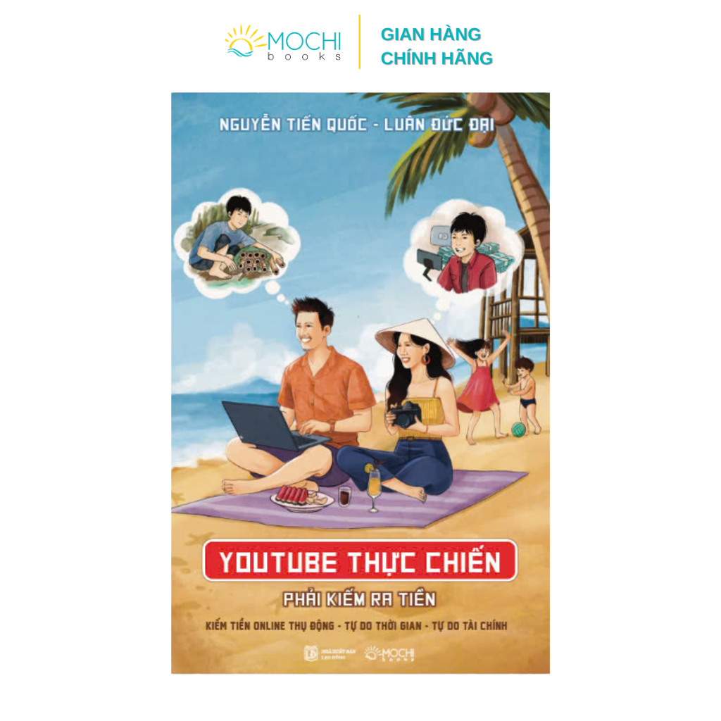 Sách - YouTube Thực Chiến – Phải Kiếm Ra Tiền (tái bản)