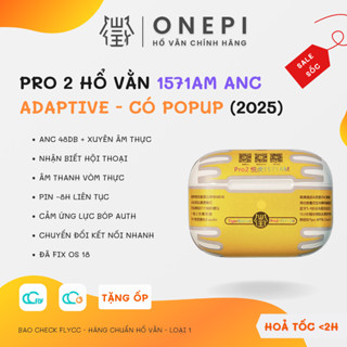 [ Pro 2 1571AM ] Tai Nghe Bluetooth Hổ Vằn 1571AM, Chống Ồn ANC 48DB - Nhận Biết Hội Thoại - Âm Thanh Không Gian