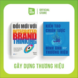 Sách - Combo Gây dựng thương hiệu toàn diện (Kiến tạo chiến lược hình ảnh + Đổi mới với Integrated Brand Thinking)