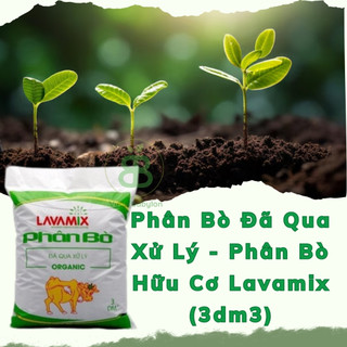  Phân Bò Lavamix Đã Qua Xử Lý, phân hữu cơ cải tạo đất, bỏ sung dinh dưỡng cho rau màu, hoa kiểng Vuonbabylon - 10dm3