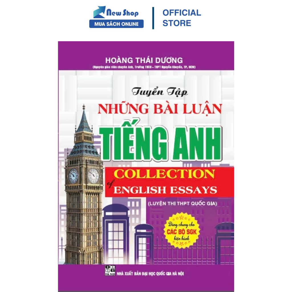 Sách - Tuyển Tập Những Bài Luận Tiếng Anh - Collection Of English Essays (Luyện Thi THPT Quốc Gia) -