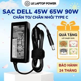 Sạc Laptop DELL 45W/ 65W /90W - sạc Dell Chân To /Chân Nhỏ - sạc máy tính DELL Zin - BH 24 Tháng