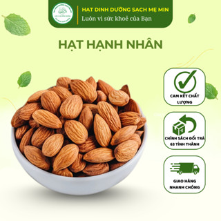 Hạt hạnh nhân sống nấu sữa hạt, làm bánh làm bánh kẹo, trộn salad thơm ngon