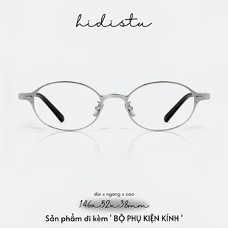 Gọng kính mắt tròn oval kim loại titanium cao cấp Core. Dáng kính dễ mang phù hợp cả nam và nữ. Hidi Studio Eyewear