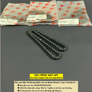  Sên cam BẦU TA Racing 84 86 88 90 92 94L dành cho xe Dream Wave 100 