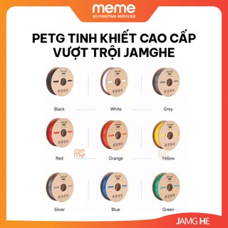  Nhựa in 3D PETG tinh khiết cao cấp vượt trội JamgHe 