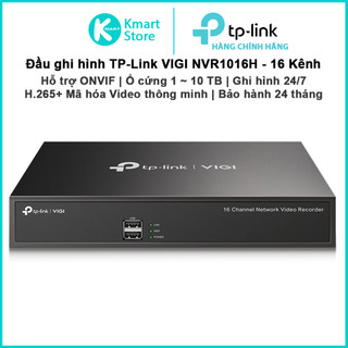 Đầu ghi hình camera TP-Link VIGI NVR1016H | 16 Kênh camera | Ghi hình 24/7 | Hỗ trợ ONVIF | Bảo hành 2 năm