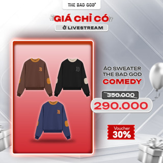 [ LIVE ] Áo Sweater Nỉ Nhung The Bad God Comedy