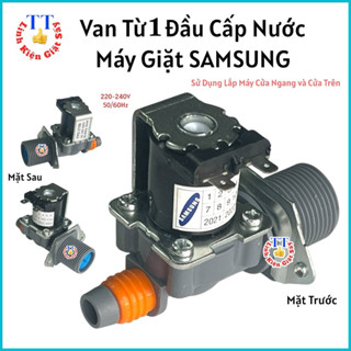 Van Từ 1 Đầu Cấp Nước Máy Giặt Samsung Cửa Ngang Và Cửa Trên