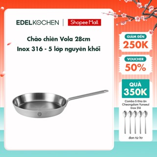 Chảo chiên inox 316 - 5 lớp nguyên khối cao cấp Edelkochen Vola Collection 28 cm