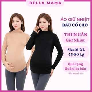 Áo Giữ Nhiệt Bầu Bella Mama Cổ 3P Chất Thun Gân Co Dãn Giữ Nhiệt Áo Cho Mẹ Bầu Giữ Nhiệt Mùa Đông Đủ Size 45-78kg  AGN02