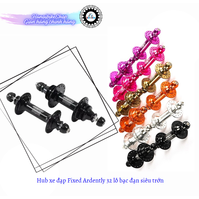 Hub xe đạp Fixed Ardently 32 lỗ bạc đạn siêu trớn