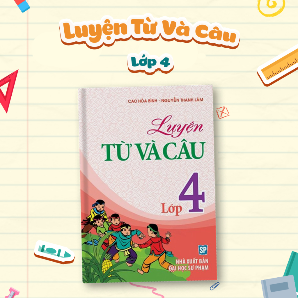 Sách: Luyện Từ Và Câu Lớp 4