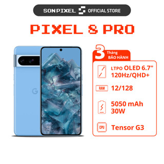 Điện Thoại Google Pixel 8 Pro, Chip Tensor G3 Với Camera Siêu Đỉnh, Ram 12/128/256/512GB SonPixel.