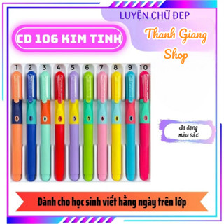 Bút máy luyện viết chữ đẹp CD 106, Bút mực ngòi kim tinh êm trơn, siêu bền cho bé lớp 1-5