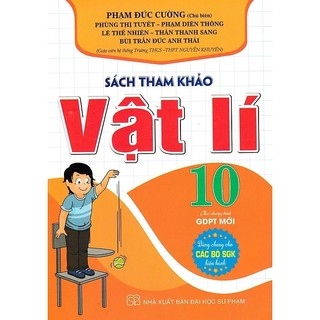  Sách tham khảo Vật Lí 10 - Biên soạn theo chương trình GDPT mới  HA  