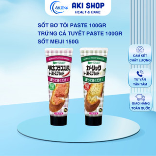 Sốt Bơ Tỏi Paste 100gr- Trứng Cá Tuyết Paste 100gr- Sốt Meiji 150g |Aki Shop Healt & Care