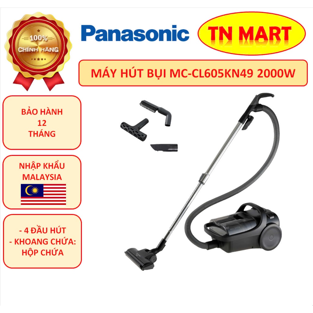 Máy hút bụi Panasonic MC-CL605KN49 2000W & MC-CL603GN49 1800W, nhập khẩu Malaysia, chính hãng, bảo h