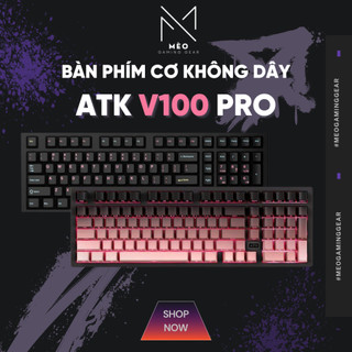  Bàn phím cơ Gaming ATK V100 PRO - 3 Mode - Mạch Xuôi - Led RGB - PIN 8000 mAh - Độ trễ 1ms 