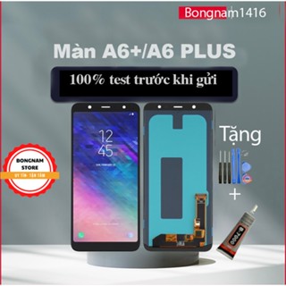 Màn hình thay thế cho sam A6 Plus / J8 Plus / A605 tặng bộ sửa và keo dán b7000.