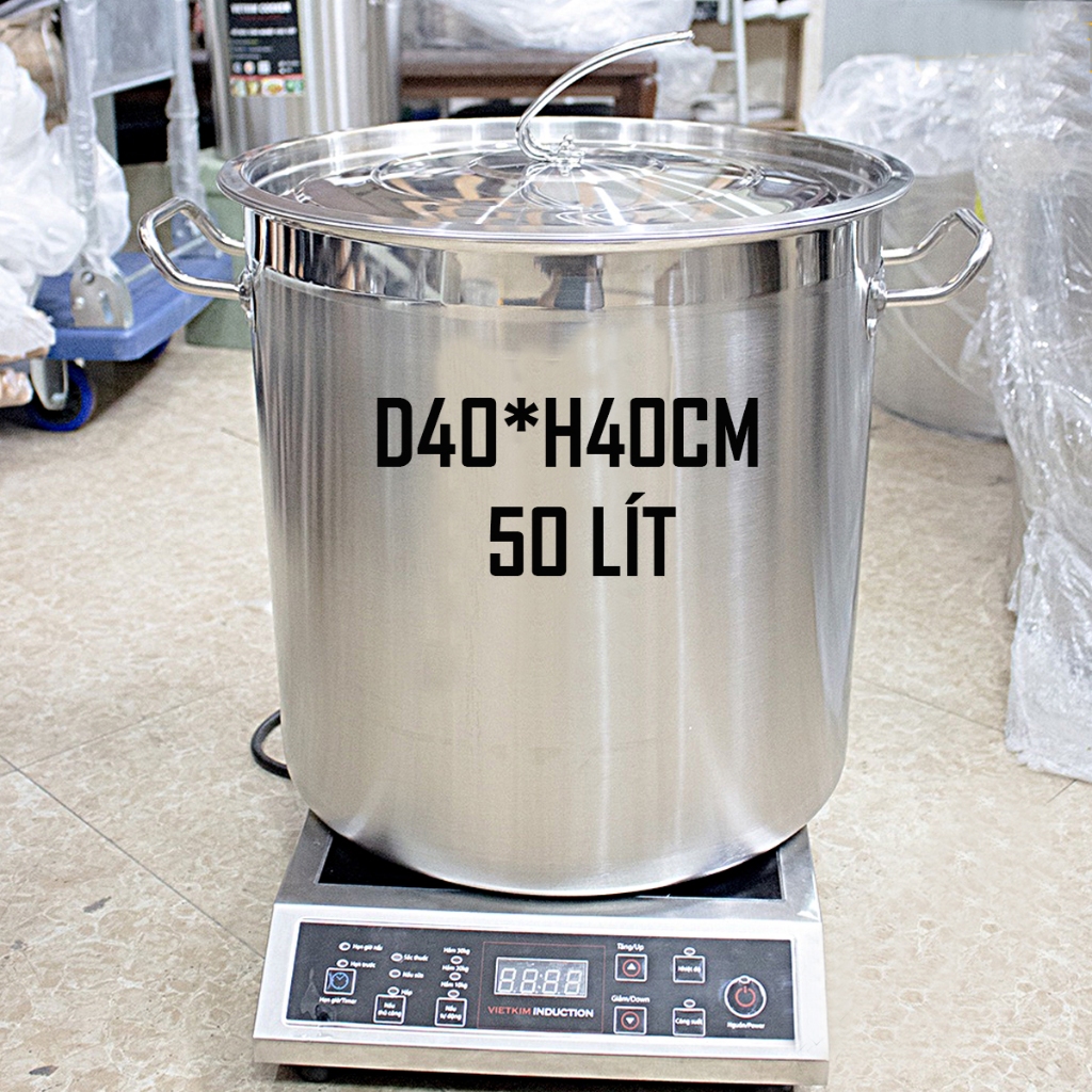 Nồi inox thân cao 50 lít | đáy nồi dày 5 lớp | đk 40 x cao 40cm