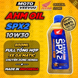 [MTVV] Dầu Nhớt tổng hợp Xe Ga AHM Honda SPX2 10W30 800ML chính hãng- MADE IN INDONESIA <END>