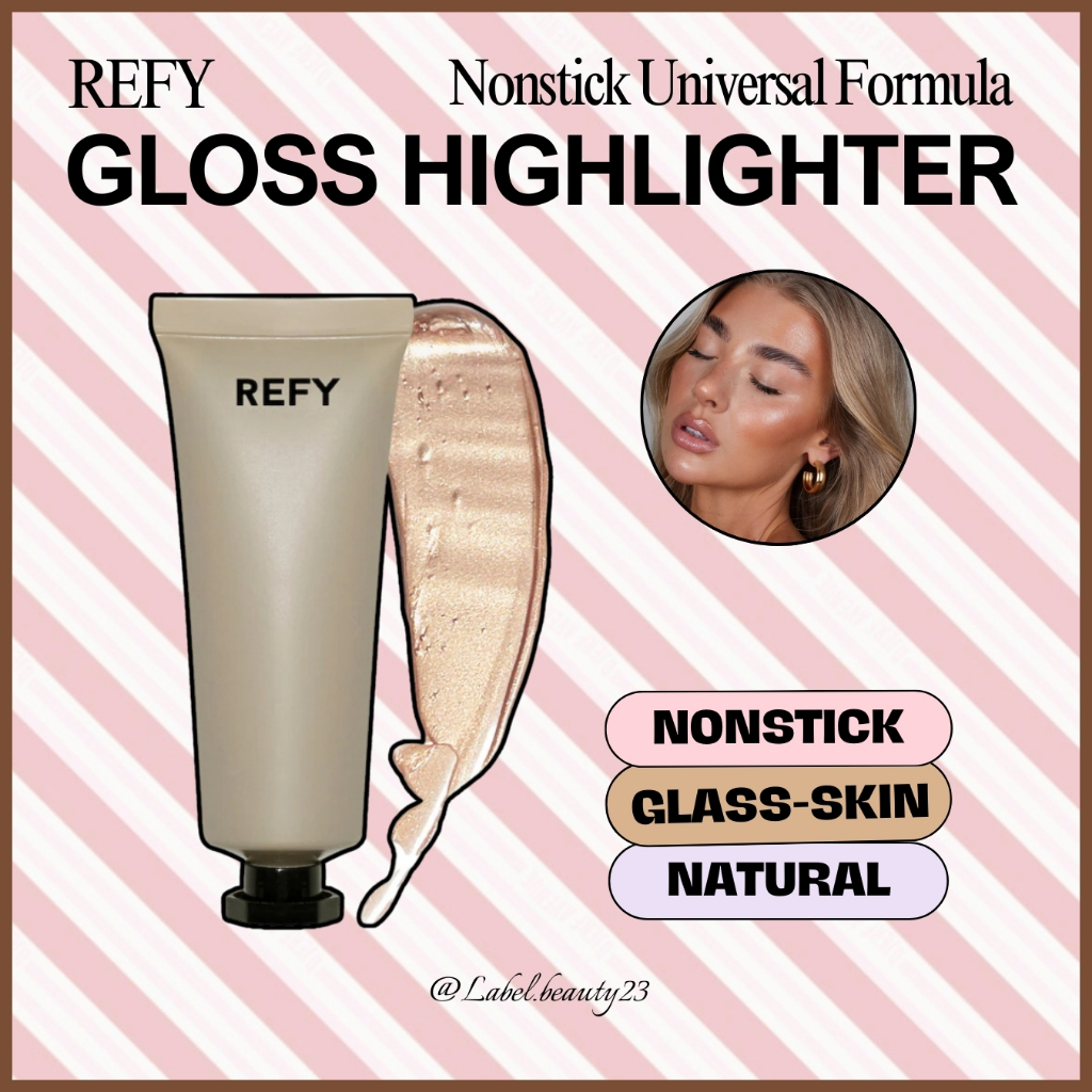 ✨ Kem bắt sáng REFY GLOSS HIGHLIGHTER - 𝐋𝐚𝐛𝐞𝐥.𝐛𝐞𝐚𝐮𝐭𝐲 ✨