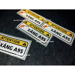 [ 1 MIẾNG ] TEM STICKER ' XANG 95 ' PHẢN QUANG DÁN TRAMG TRÍ XE