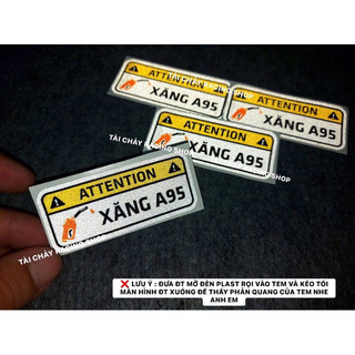 [ 1 MIẾNG ] TEM STICKER ' XANG 95 ' PHẢN QUANG DÁN TRAMG TRÍ XE