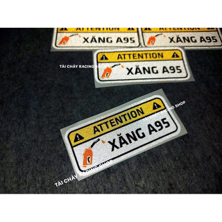 [ 1 MIẾNG ] TEM STICKER ' XANG 95 ' PHẢN QUANG DÁN TRAMG TRÍ XE
