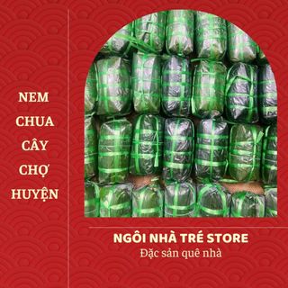 Nem Chua Chợ Huyện (Nem Cây 500gr), Nem Chua Bình Định, Đặc Sản Quê Nhà - Ngôi Nhà Tré Store