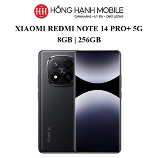 Điện Thoại Xiaomi Redmi Note 14 Pro+ 5G 8GB/256GB - Hàng Chính Hãng