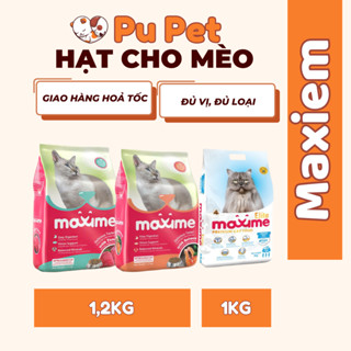 THỨC ĂN HẠT CHO MÈO MỌI LỨA TUỔI ĐỦ VỊ MAXIME GÓI 1.2KG & Hạt hỗ trợ tiết niệu1KG