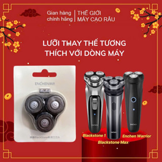 Đầu lưỡi 3D thay thế cho máy cạo râu Enchen BlackStone 1/ Blackstone max ,Enchen Warrior