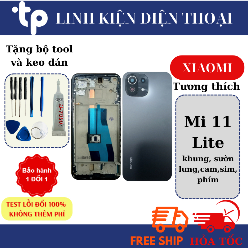 Bộ vỏ Xiaomi Mi 11 Lite/ Mi11 Lite -4g-5g NE/ Mi11T Lite -4g-5g/ Mi 11T Lite ~khung, sườn,lưng,cam,s