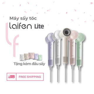  Máy sấy tóc ion Laifen Lite tặng đầu sấy tạo kiểu chính hãng điều chỉnh nhiệt bù ẩm thông minh 