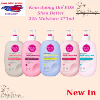   BILL MỸ  KEM DƯỠNG THỂ EOS SHEA BETTER 24H MOISTURE BODY LOTION 473ML 
